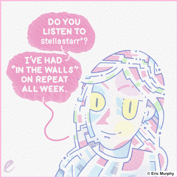 Do you listen to stellastarr*? I've had In the Walls on repeat all week.