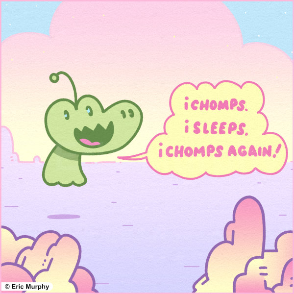 I chomps. I sleeps. I chomps again! Copyright © 2026 Eric Murphy